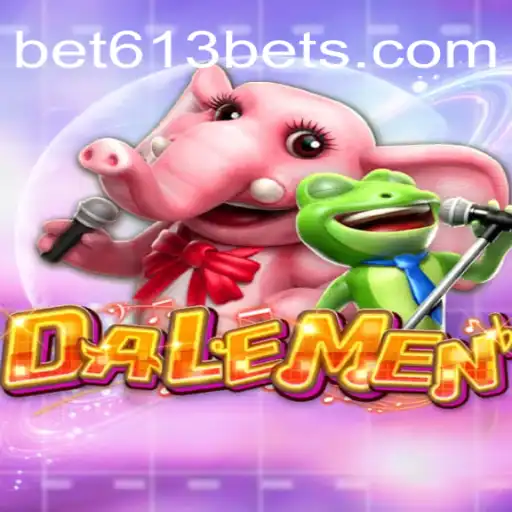 Experience the Thrill of DALEMEN on Bet613.COM: Official Slots Brasil #1