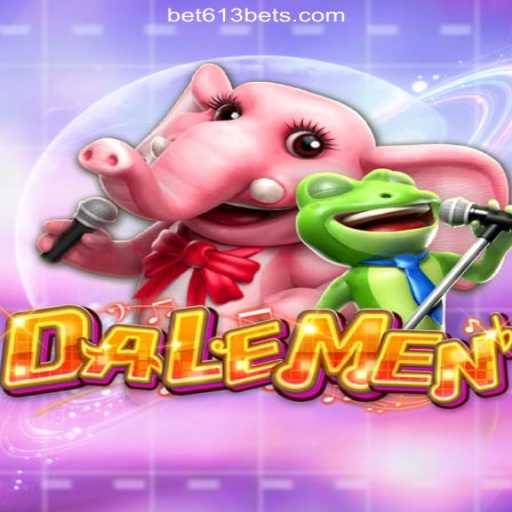 Experience the Thrill of DALEMEN on Bet613.COM: Official Slots Brasil #1