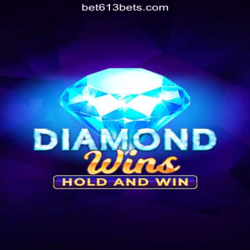 Explore the Excitement of DiamondWins on Bet613.COM Platform - Oficial Slots Brasil #1