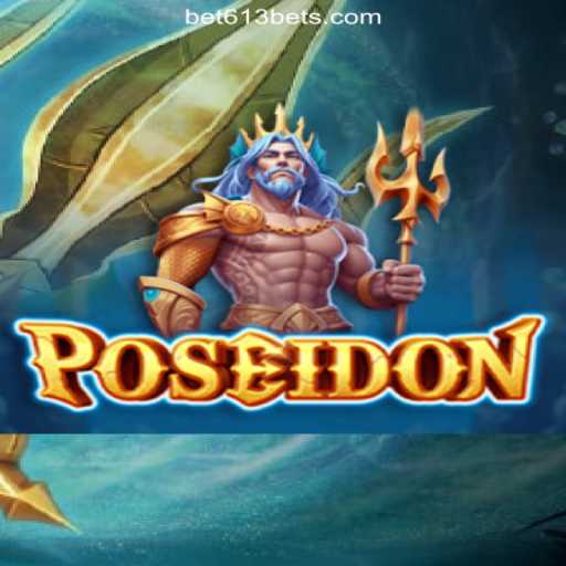 Discover Poseidon: Dive into the Depths with Bet613.COM Platform-Oficial Slots Brasil #1