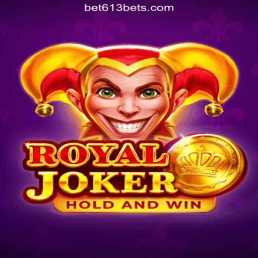 Experience the Thrill of RoyalJoker on the Bet613.COM Platform - The Official Slots of Brasil #1