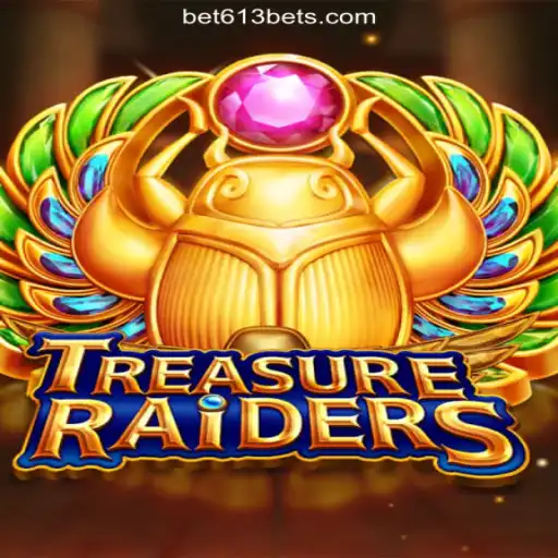 Exploring the Thrilling World of TREASURERAIDERS on Bet613.COM Platform