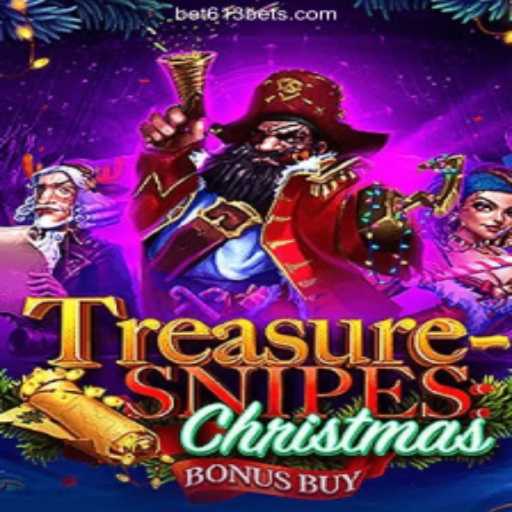 Discover the Thrilling World of TreasuresnipesChristmas on Bet613.COM