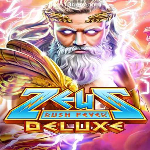 ZeusRushFeverDeluxe: Experience the Thunder on Bet613.COM Platform-Oficial Slots Brasil #1